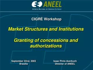Market Structures and Institutions Granting of concessions and authorizations