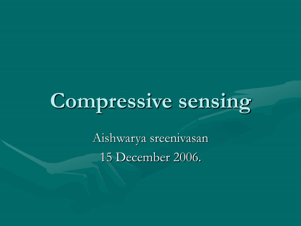 PPT - Compressive sensing PowerPoint Presentation, free download - ID ...