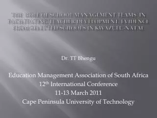 THE ROLE OF School management teams IN FACILITATING TEACHER DEVELOPMENT: Evidence from selected schools in KwaZulu-Nat