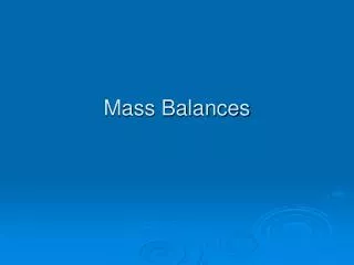 Mass Balances