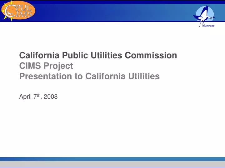 california public utilities commission cims project presentation to california utilities