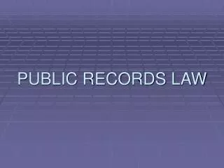 PUBLIC RECORDS LAW