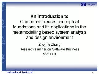 Zheying Zhang Research seminar on Software Business 5/2/2003