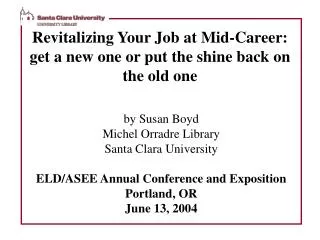 Revitalizing Your Job at Mid-Career: get a new one or put the shine back on the old one