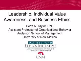 Scott N. Taylor, PhD Assistant Professor of Organizational Behavior Anderson School of Management University of New Mexi