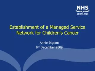 Establishment of a Managed Service Network for Children's Cancer