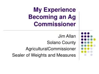 My Experience Becoming an Ag Commissioner