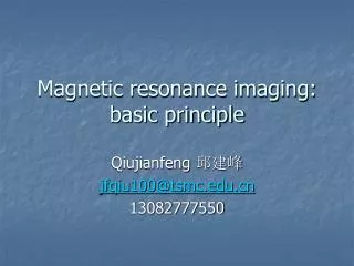 Magnetic resonance imaging: basic principle