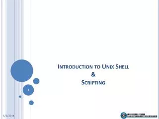 Introduction to Unix Shell &amp; Scripting