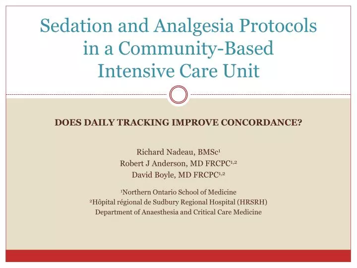 sedation and analgesia protocols in a community based intensive care unit