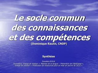 Le socle commun des connaissances et des compétences (Dominique Raulin, CNDP)