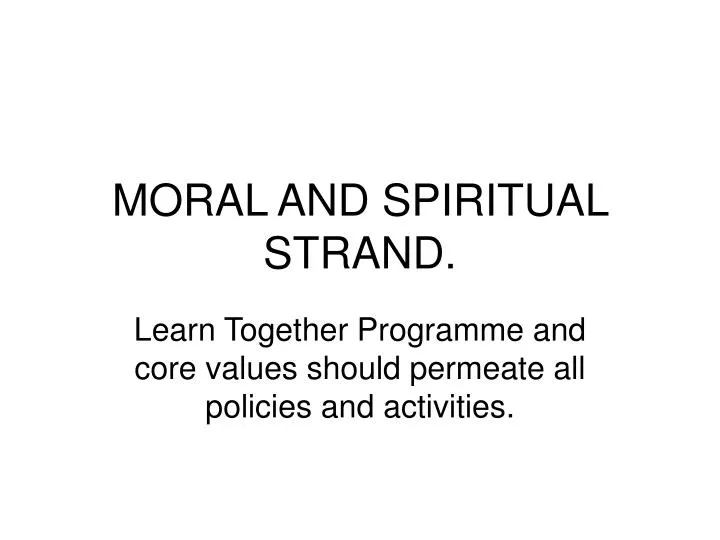 moral and spiritual strand