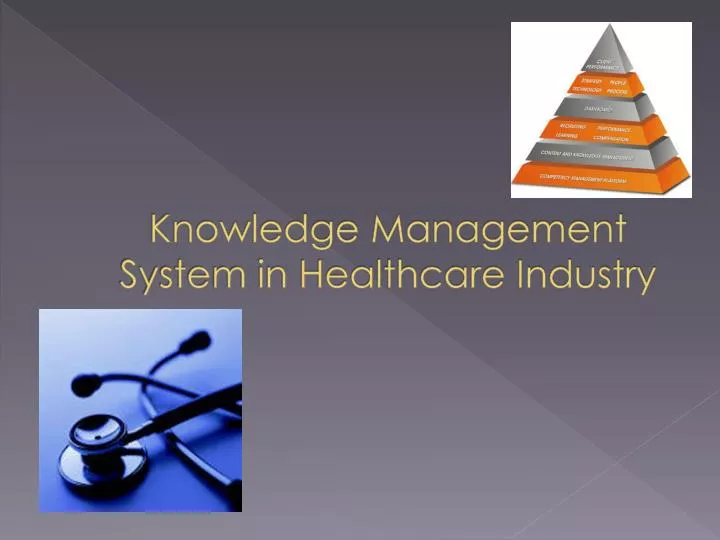 knowledge management system in healthcare industry
