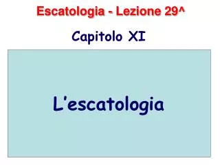 Escatologia - Lezione 29^