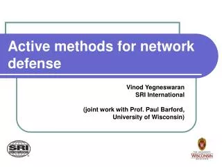 Active methods for network defense