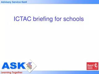 ICTAC briefing for schools