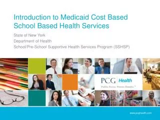 Introduction to Medicaid Cost Based School Based Health Services