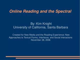 Online Reading and the Spectral