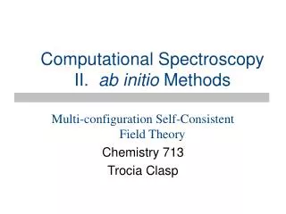 Computational Spectroscopy II. ab initio Methods