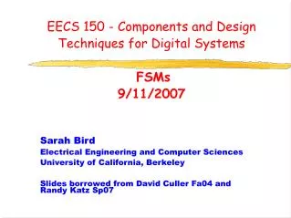 EECS 150 - Components and Design Techniques for Digital Systems FSMs 9/11/2007