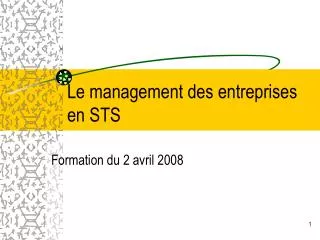 le management des entreprises en sts