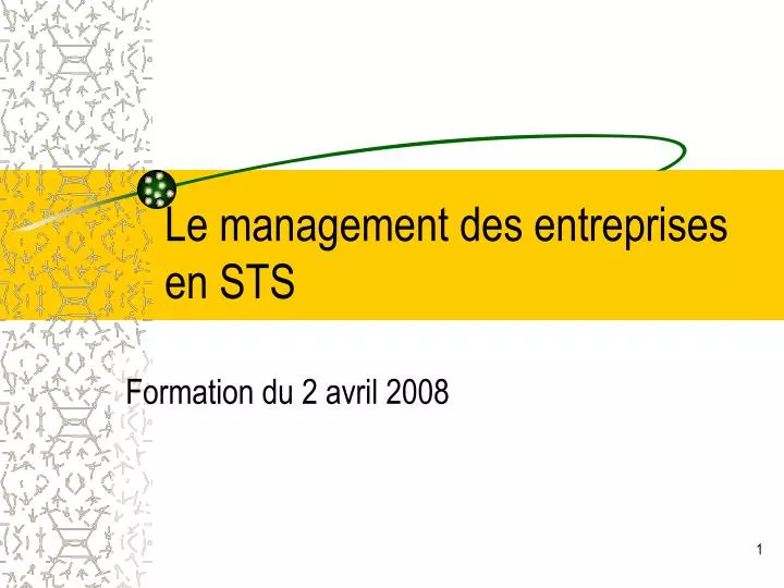 le management des entreprises en sts