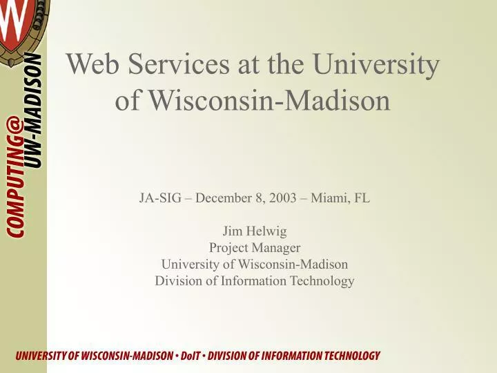 web services at the university of wisconsin madison