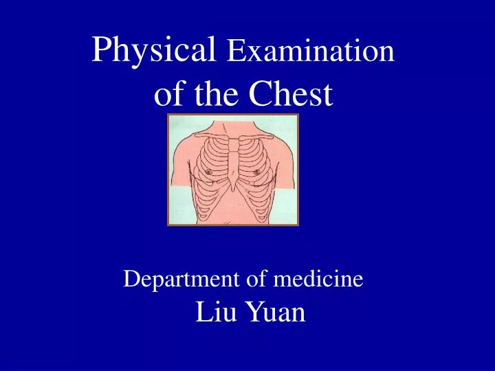 physical examination of the chest department of medicine liu yuan