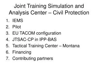 Joint Training Simulation and Analysis Center – Civil Protection