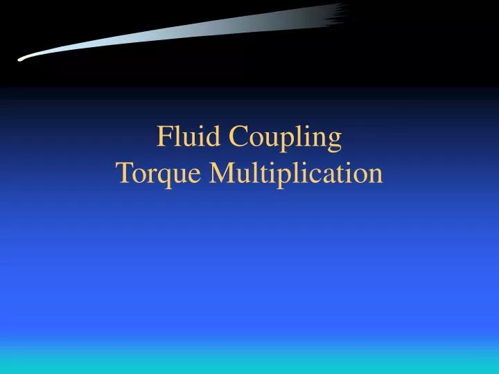 fluid coupling torque multiplication
