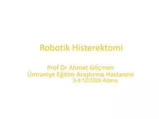 Robotik Histerektomi