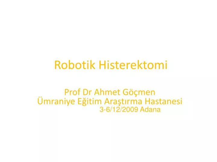 robotik histerektomi