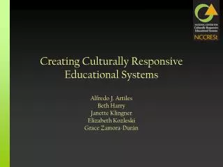 Creating Culturally Responsive Educational Systems