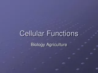 cellular functions