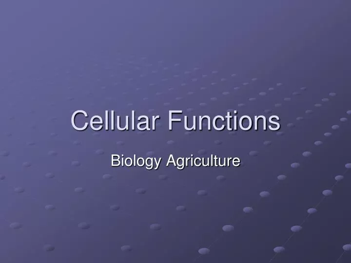 cellular functions