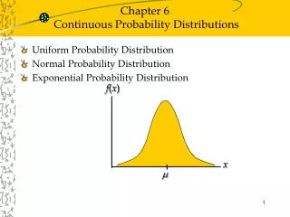 Chapter 6 Continuous Probability Distributions