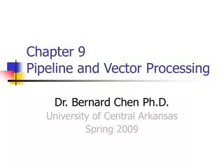 Chapter 9 Pipeline and Vector Processing