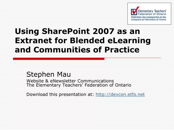 using sharepoint 2007 as an extranet for blended elearning and communities of practice