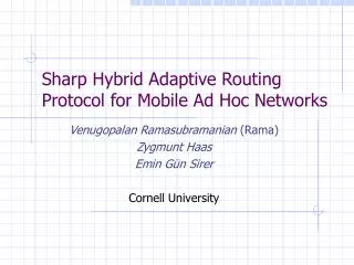 Sharp Hybrid Adaptive Routing Protocol for Mobile Ad Hoc Networks