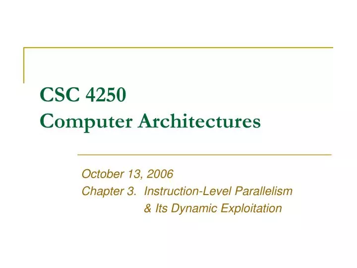 csc 4250 computer architectures