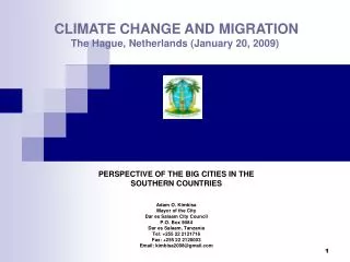 CLIMATE CHANGE AND MIGRATION The Hague, Netherlands (January 20, 2009)