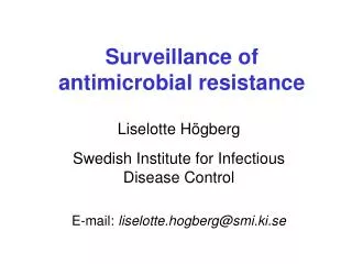 Surveillance of antimicrobial resistance