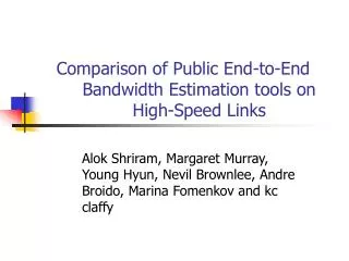 Comparison of Public End-to-End Bandwidth Estimation tools on High-Speed Links