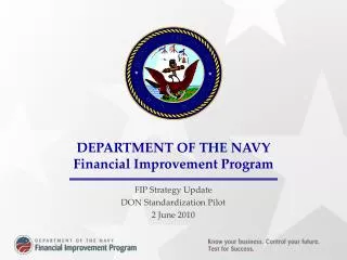 DEPARTMENT OF THE NAVY Financial Improvement Program