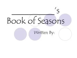 __________’s Book of Seasons