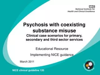 Psychosis with coexisting substance misuse Clinical case scenarios for primary, secondary and third sector services