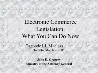 Electronic Commerce Legislation: What You Can Do Now