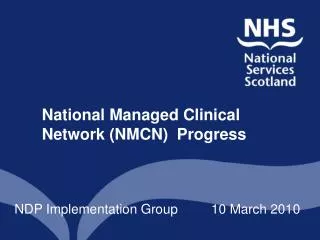 National Managed Clinical Network (NMCN) Progress