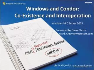 Windows and Condor: Co-Existence and Interoperation