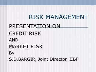 RISK MANAGEMENT